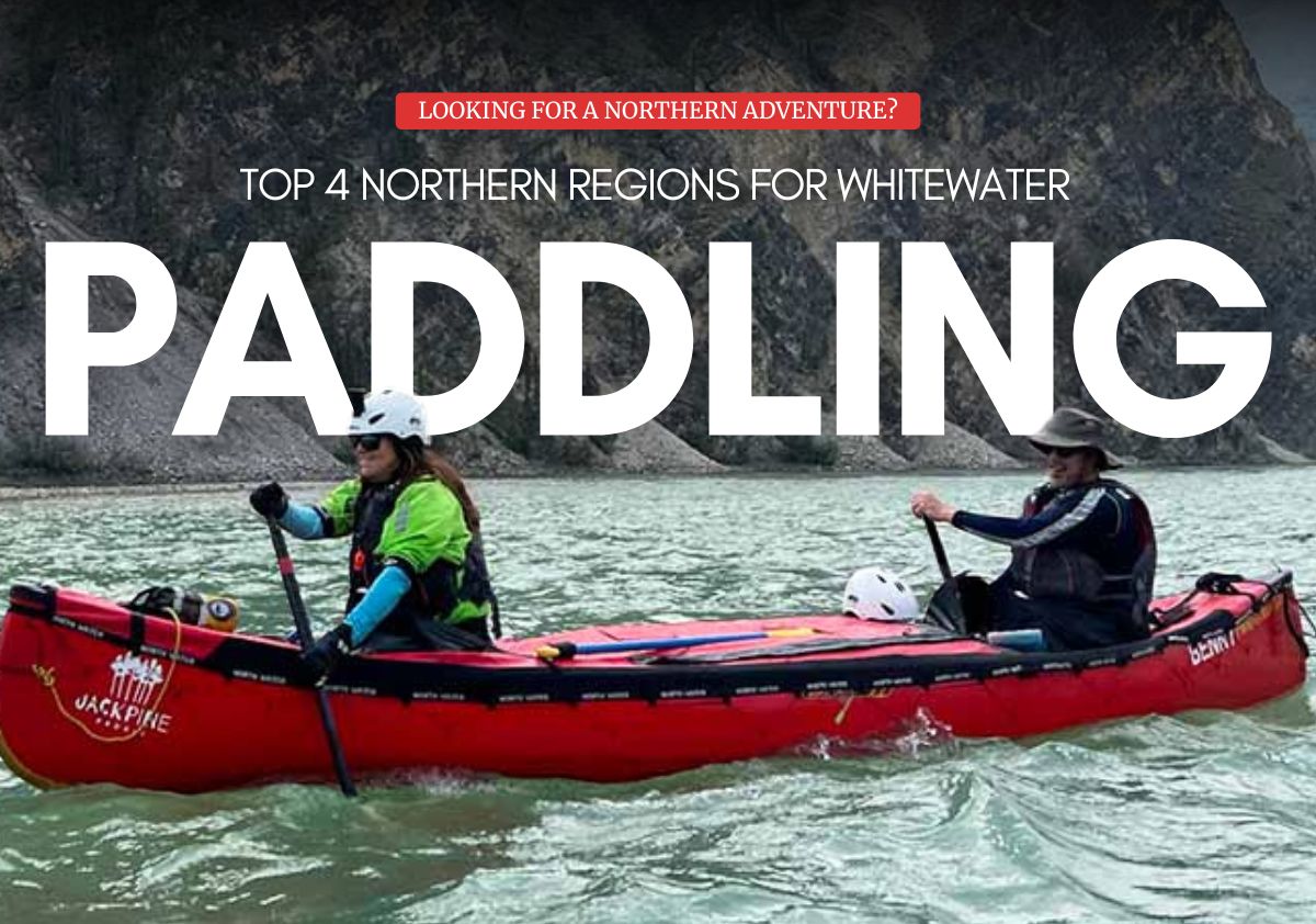 Two people paddling a red canoe on a river with cliffs. Text overlay: 'Paddling, Top 4 Northern Regions for Whitewater.'