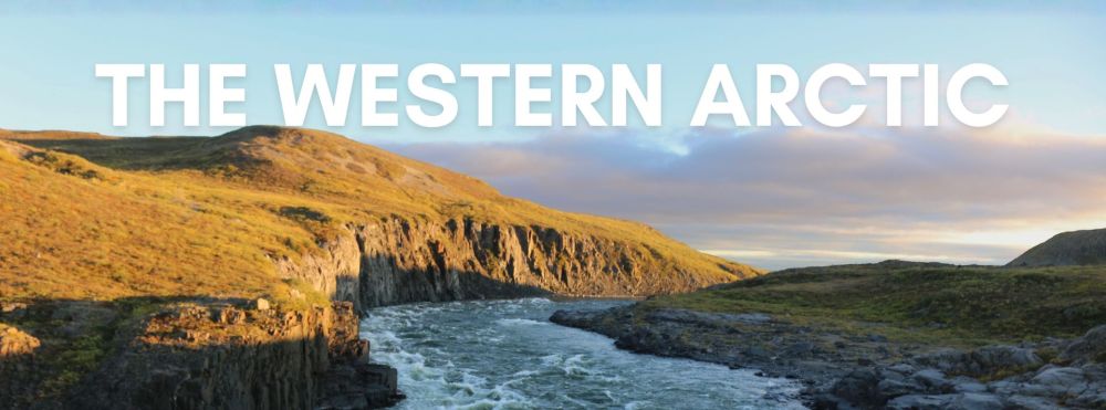 Landscape of river and hills under 'The Western Arctic' text.